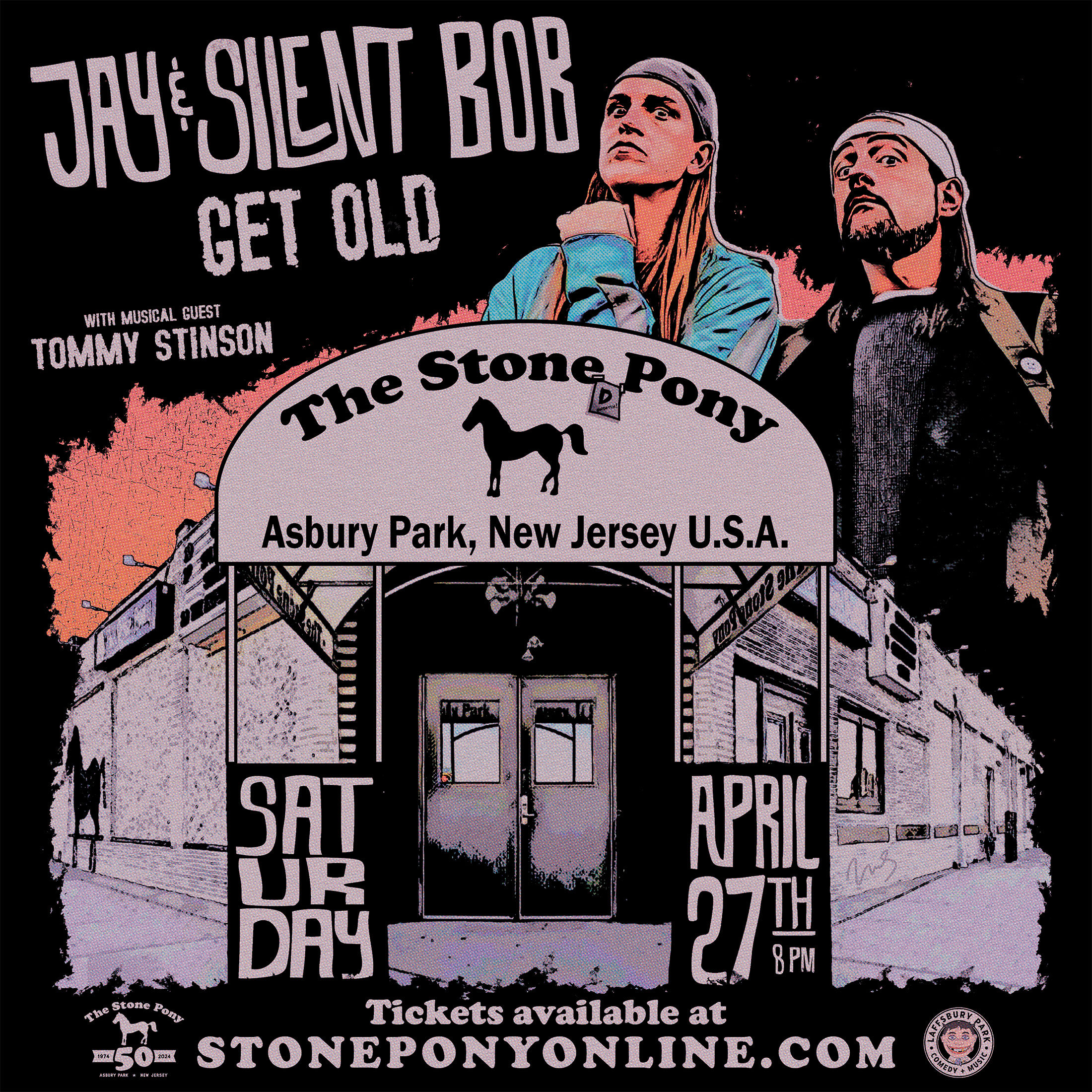 Laffsbury Comedy & Music - Jay & Silent Bob Get Old - At The Stone Pony April 27th, 2024 w/Kevin Smith & Jason Mewes. Presented by Between The Sets.